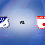 Preview Millonarios vs Santa Fe | Liga BetPlay 2025 footballnews