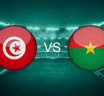 Preview Pertandingan: Tunisia vs Burkina Faso (Juni 2025) football news