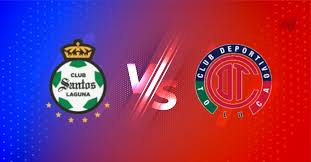 Santos Laguna vs Toluca: Preview Liga MX Apertura 2025 – Jadwal, Berita & Prediksi footballnews