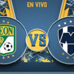 León vs Monterrey: Analisis, Prediksi & Info Terbaru footballnews
