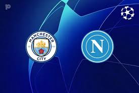 Manchester City vs Napoli — Prediksi, Jadwal & Berita Terbaru footballnews